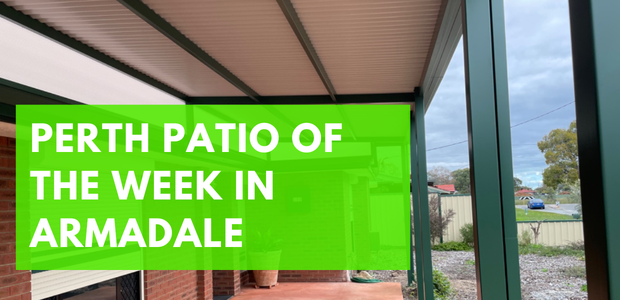 Perth Patio of The Week in Armadale 